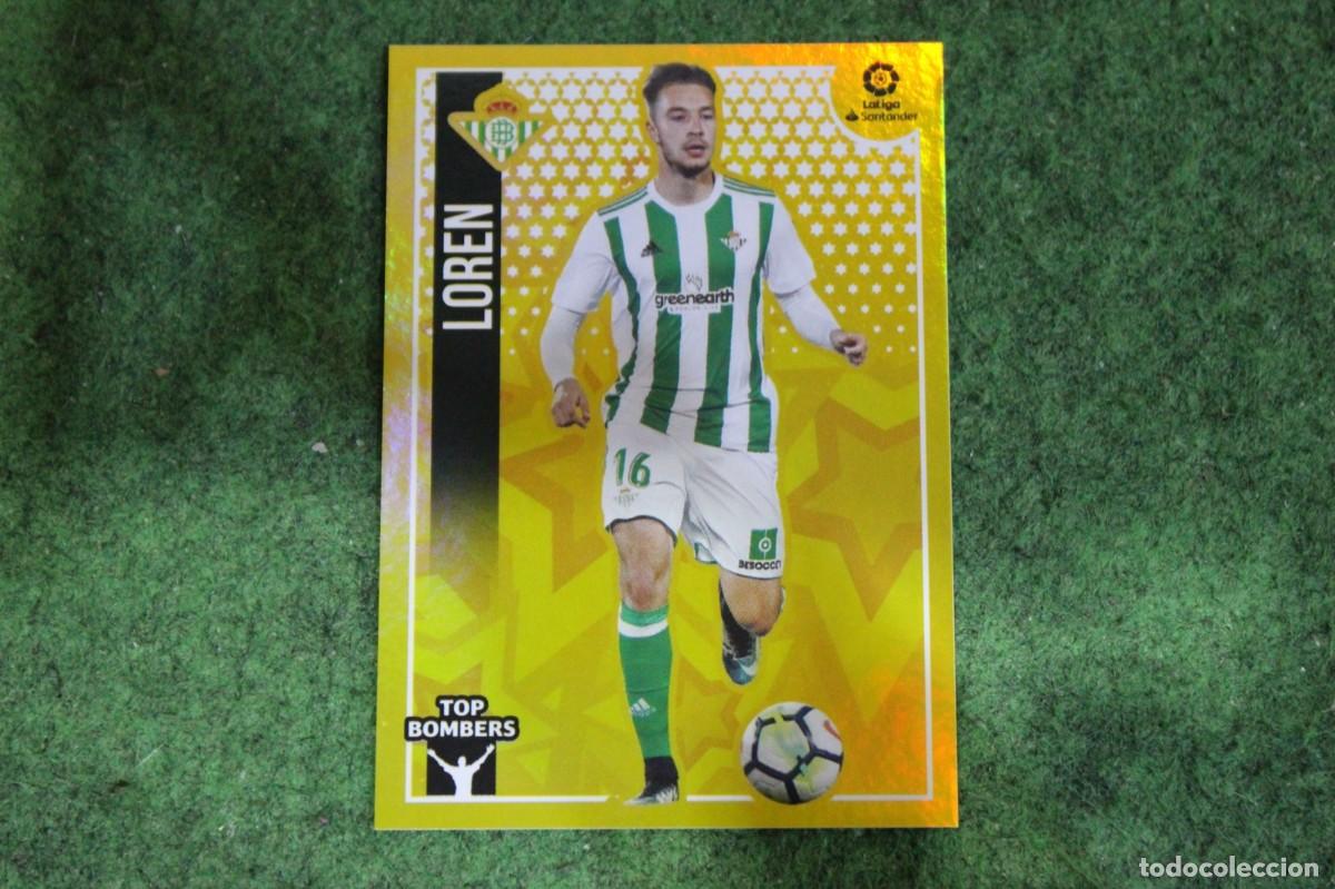 Cromos de f&uacute;tbol: 12 LOREN REAL BETIS TOP BOMBERS LIGA ESTE 2018-19 2018 2019 18 19 LALIGA SANTANDER