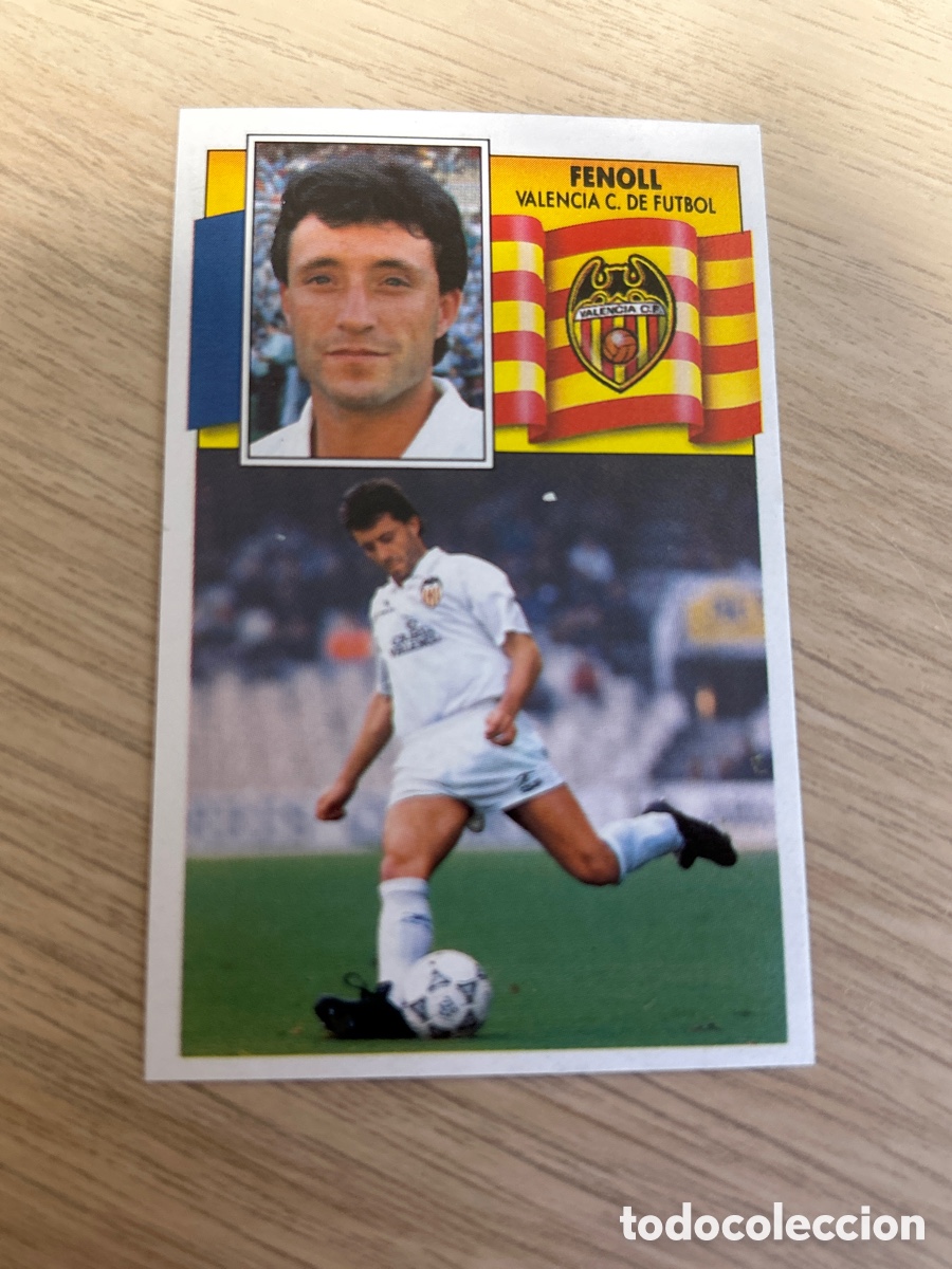 Cromos de f&uacute;tbol: FENOLL VALENCIA LIGA ESTE 1990 1991 90 91 NUNCA PEGADO SIN PEGAR