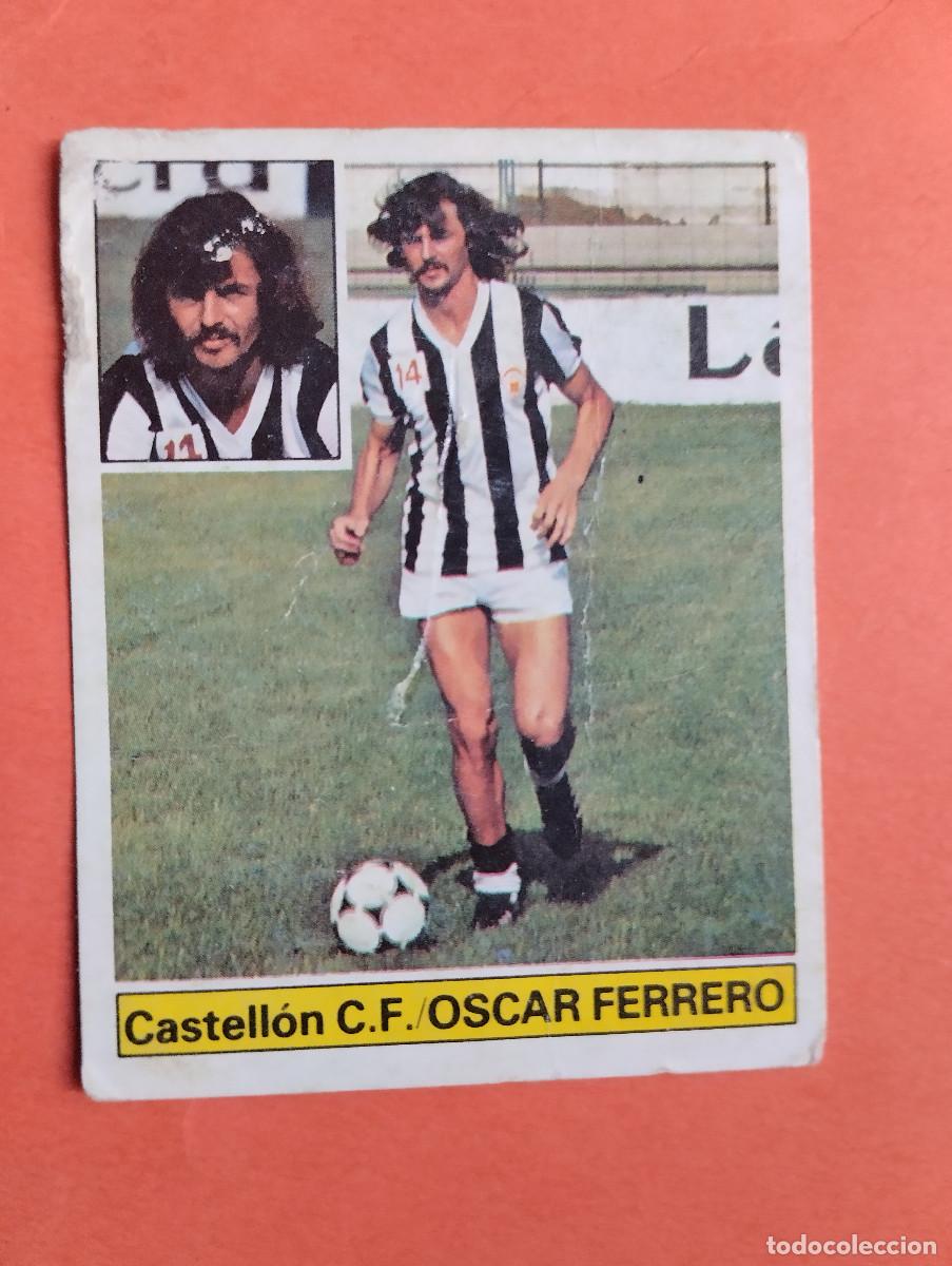 Cromos de f&uacute;tbol: OSCAR FERRERO CASTELLON ESTE 1981 1982 CROMO FUTBOL LIGA 81 82 - DESPEGADO -