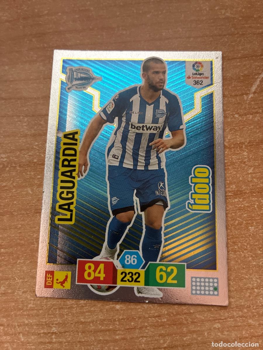 Cromos de f&uacute;tbol: 362 LAGUARDIA ALAV&Eacute;S &Iacute;DOLO ADRENALYN 2018 2019