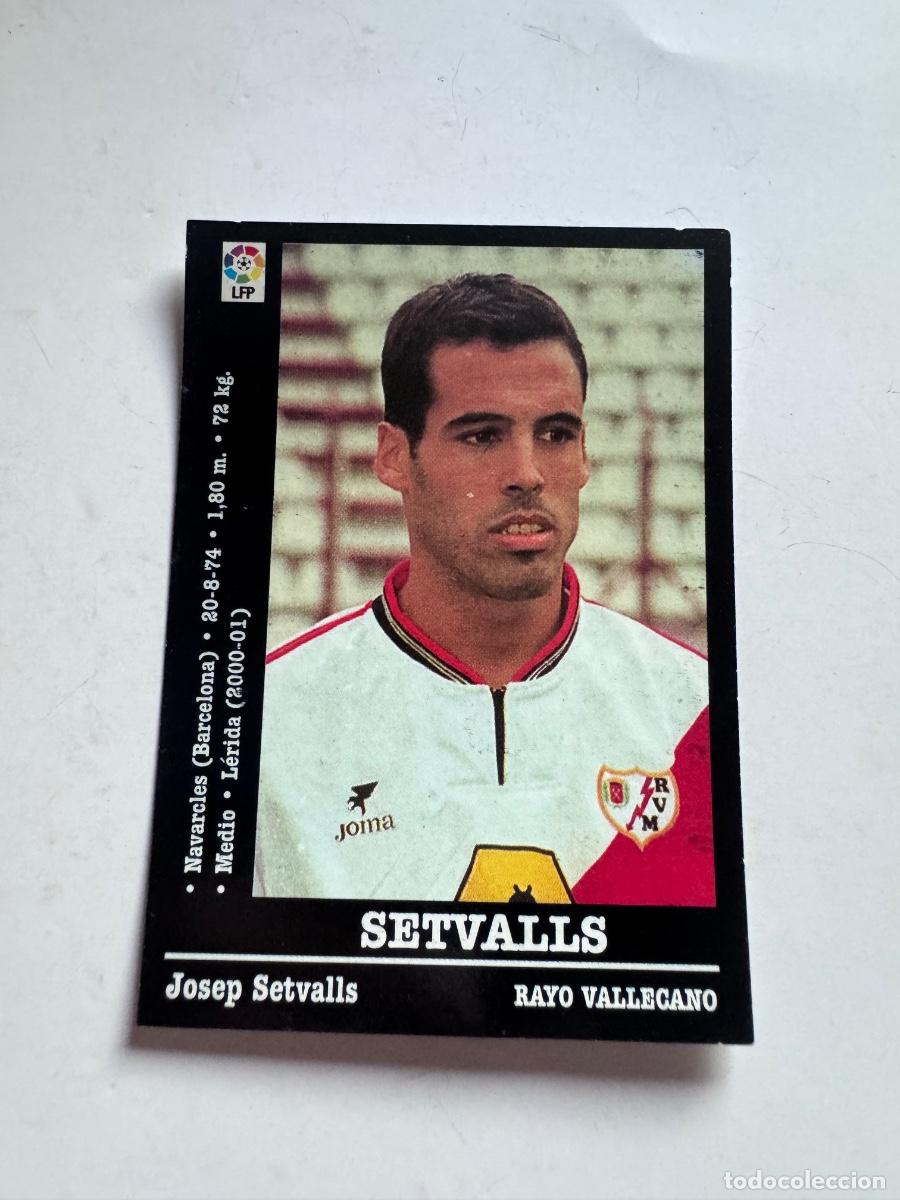 Cromos de f&uacute;tbol: SETVALLS R. VALLECANO CROMO &Uacute;LTIMOS FICHAJES LIGA 2000-2001 NUNCA PEGADO / COMPRA MIN&Iacute;MA 5 &euro;