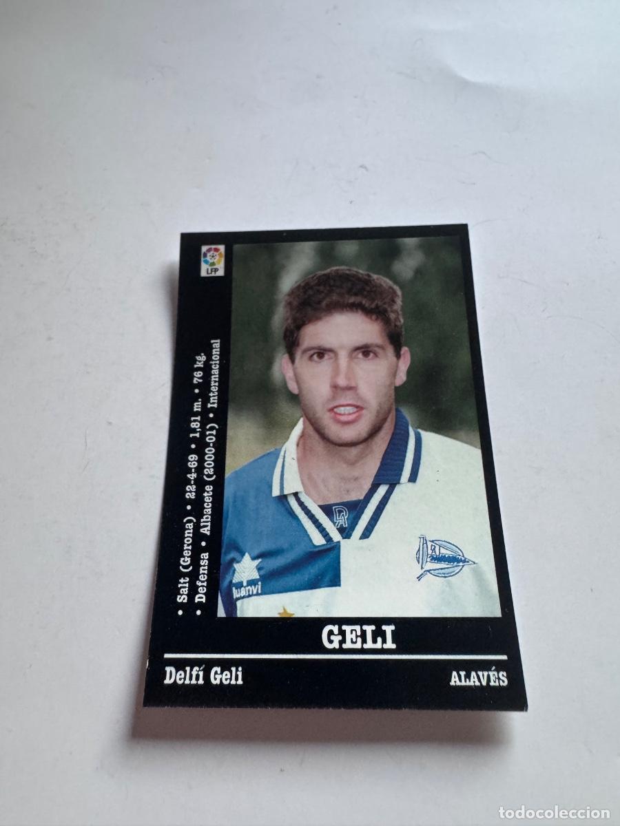 Cromos de Futebol: GELI ALAV&Eacute;S CROMO F&Uacute;TBOL &Uacute;LTIMOS FICHAJES LIGA 2000-2001 NUNCA PEGADO / COMPRA MIN&Iacute;MA 5 &euro;