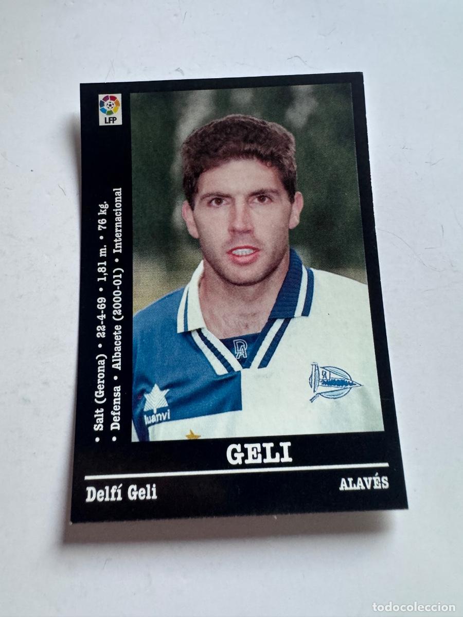 Cromos de Futebol: GELI ALAV&Eacute;S CROMO F&Uacute;TBOL &Uacute;LTIMOS FICHAJES LIGA 2000-2001 NUNCA PEGADO / COMPRA MIN&Iacute;MA 5 &euro;