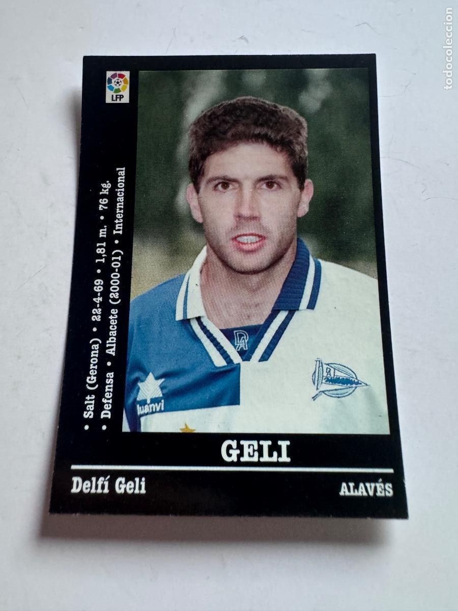 Cromos de Futebol: GELI ALAV&Eacute;S CROMO F&Uacute;TBOL &Uacute;LTIMOS FICHAJES LIGA 2000-2001 NUNCA PEGADO / COMPRA MIN&Iacute;MA 5 &euro;
