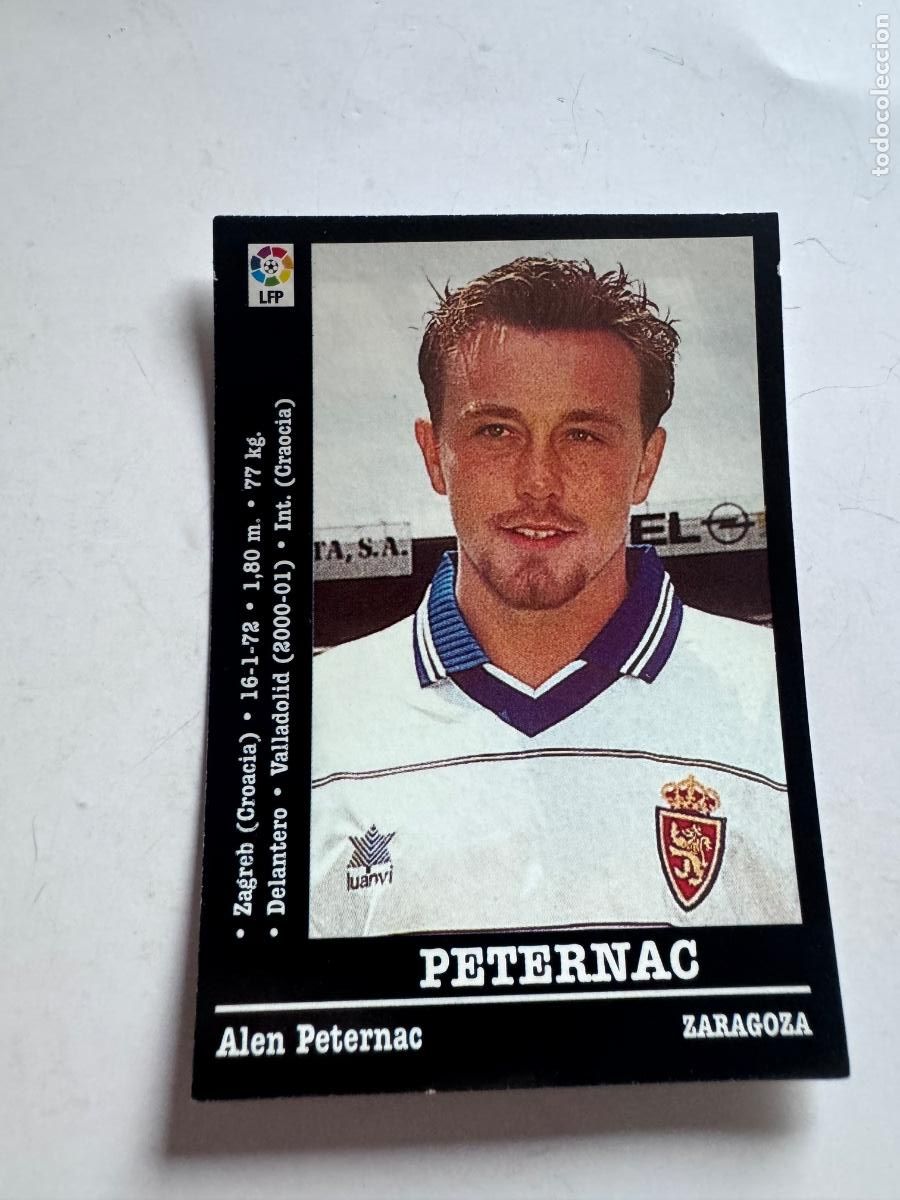 Cromos de f&uacute;tbol: PETERNAC ZARAGOZA CROMO F&Uacute;TBOL &Uacute;LTIMOS FICHAJES LIGA 2000-2001 NUNCA PEGADO / COMPRA MIN&Iacute;MA 5 &euro;