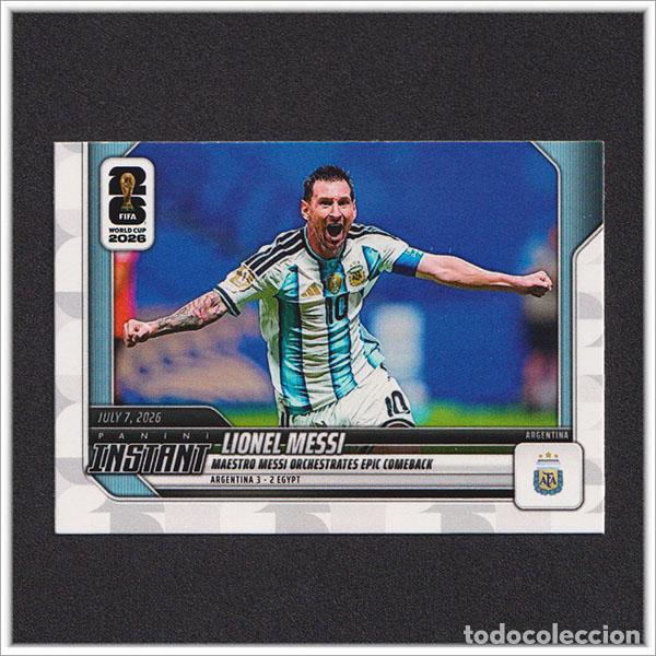 Cromos de f&uacute;tbol: PANINI INSTANT FIFA WORLD CUP 2026 LEO MESSI 217 ARGENTINA EGIPTO COLECCI&Oacute;N MUNDIAL - ARG 17