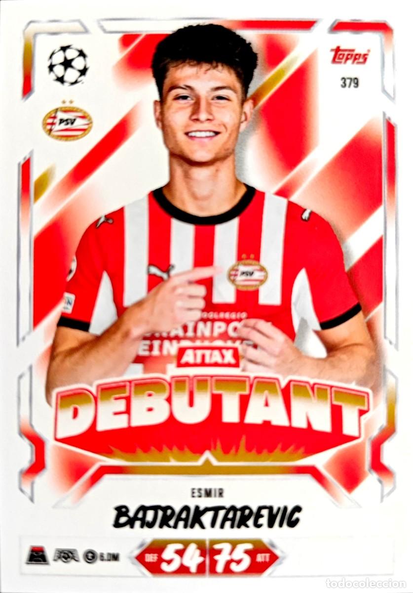 Cromos de Futebol: 379 Esmir Bajraktarevic - PSV Eindhoven - DEBUTANT - TOPPS Match Attax 2026 2027 26 27