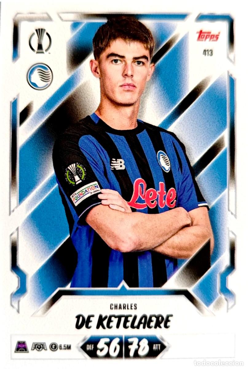 Cromos de f&uacute;tbol: 413 Charles De Ketelaere - Atalanta BC - TOPPS Match Attax 2026 2027 26 27