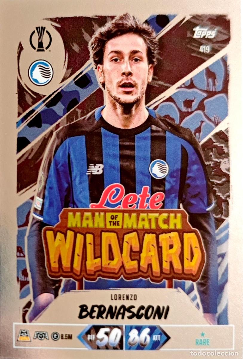Cromos de f&uacute;tbol: 419 Lorenzo Bernasconi - Atalanta BC - Man of the Match WILDCARD - TOPPS Match Attax 2026 2027 26 27