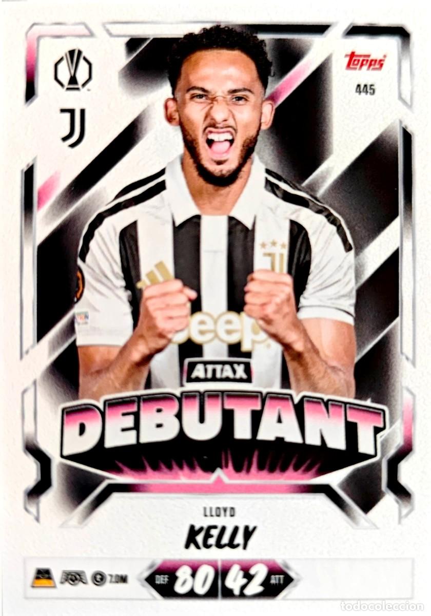 Cromos de f&uacute;tbol: 445 Lloyd Kelly - Juventus - DEBUTANT - TOPPS Match Attax 2026 2027 26 27