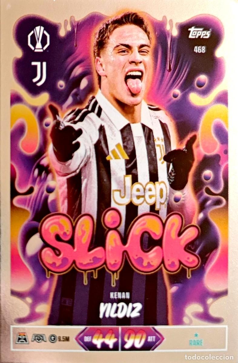 Cromos de f&uacute;tbol: 468 Kenan Yildiz - Juventus - SLICK - TOPPS Match Attax 2026 2027 26 27