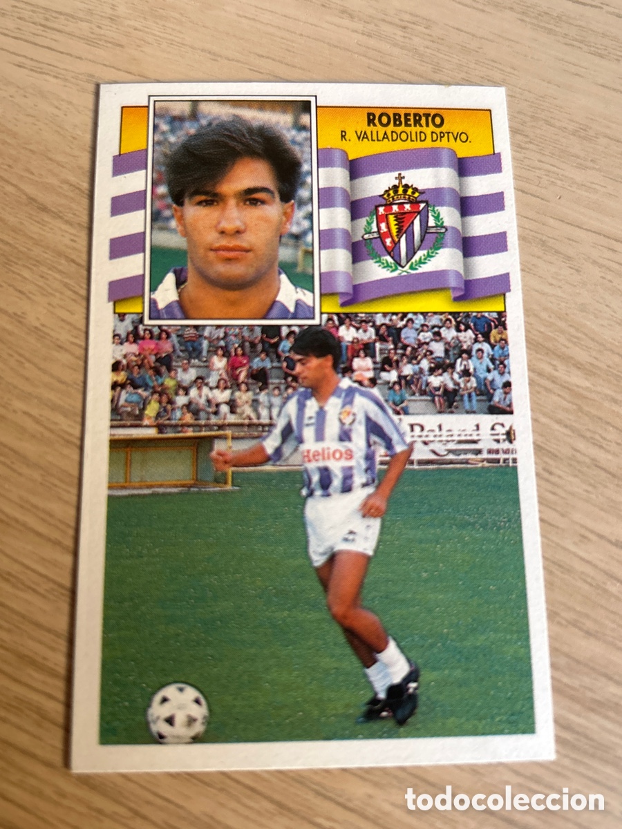 Cromos de f&uacute;tbol: ROBERTO VALLADOLID LIGA ESTE 1990 1991 90 91 NUNCA PEGADO SIN PEGAR