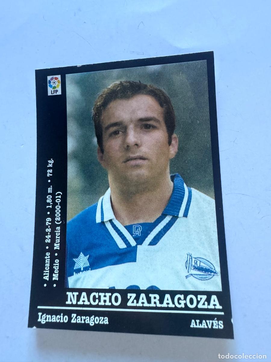 Cartes &agrave; collectionner de Football: NACHO ZARAGOZA ALAV&Eacute;S CROMO F&Uacute;TBOL COLOCA LIGA 2000-2001 PANINI NUNCA PEGADO / COMPRA MIN&Iacute;MA 5 &euro;