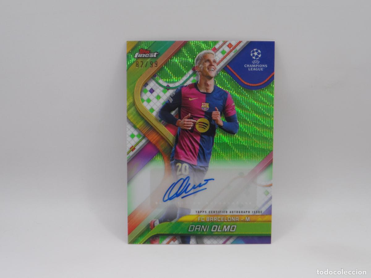 Cromos de f&uacute;tbol: AUTO DANI OLMO NUMERADA /99 BARCELONA TOPPS FINEST CHAMPIONS LEAGUE 2024 2025 24 25 AUTOGRAFO
