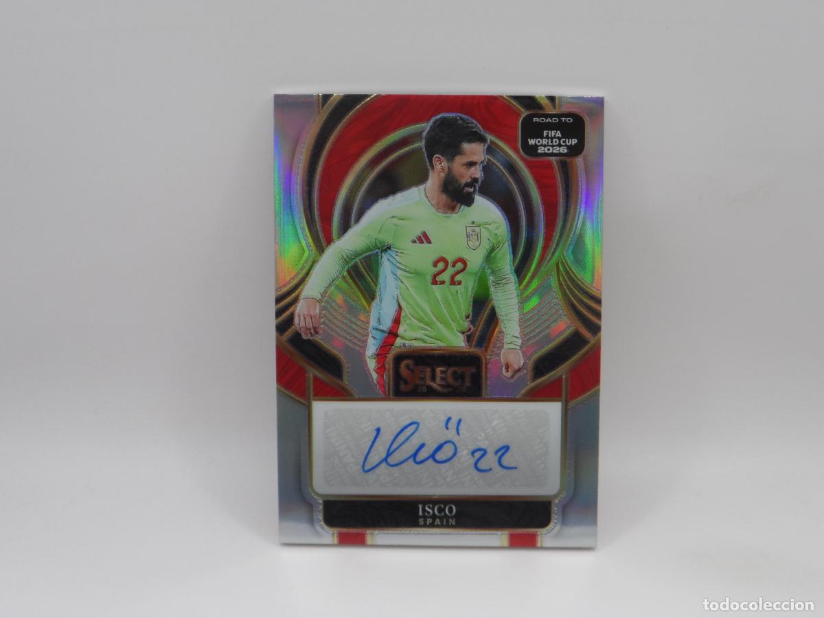 Cromos de f&uacute;tbol: AUTO ISCO ALARCON ESPA&Ntilde;A PANINI SELECT ROAD TO WORLD CUP 2026 MUNDIAL PRIZM AUTOGRAFO BETIS