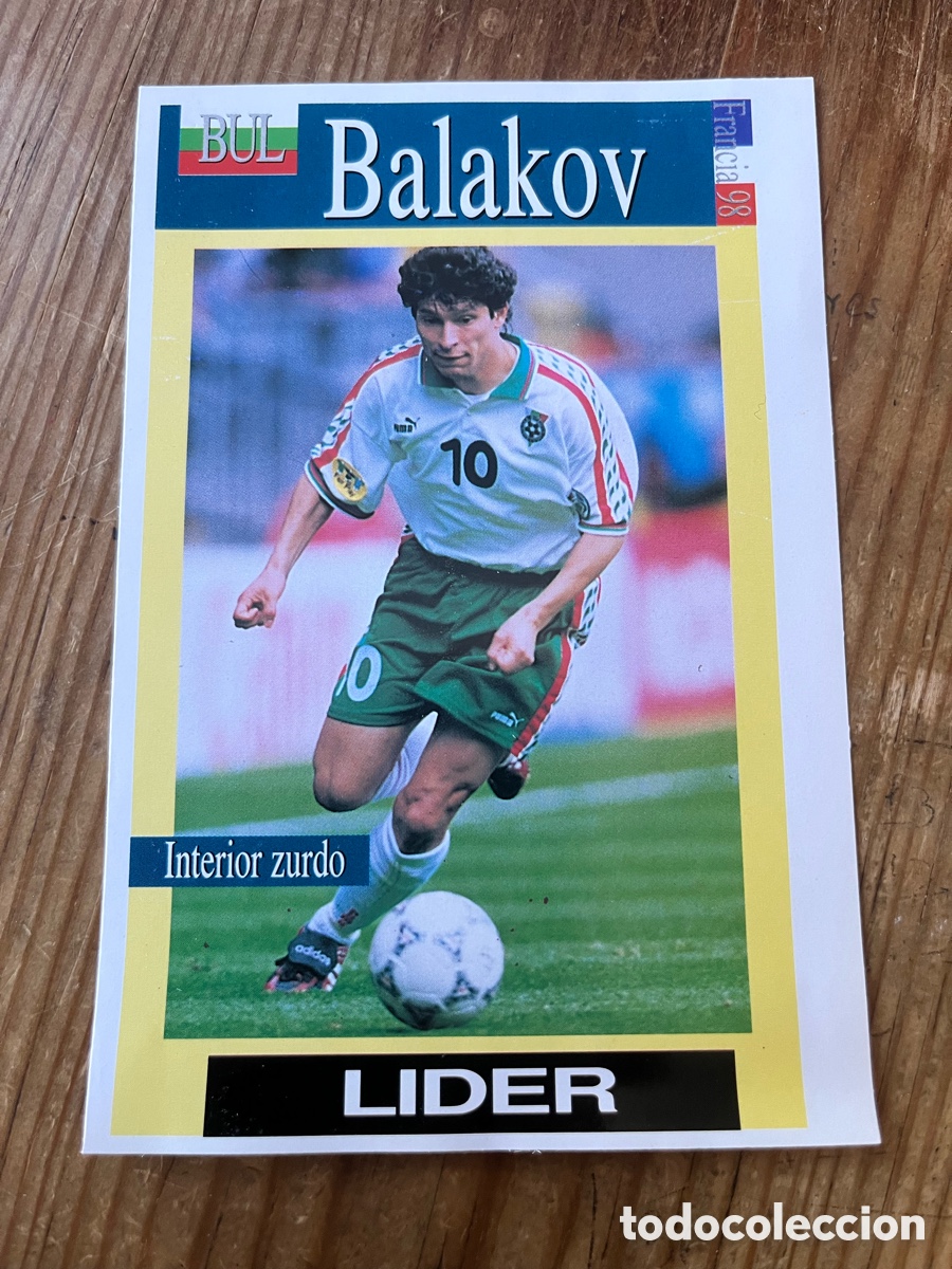 Cromos de Futebol: R32086 CROMO FICHA LIDER MUNDIAL FUTBOL FRANCIA 98 1998 BULGARIA BALAKOV INTERIOR ZURDO
