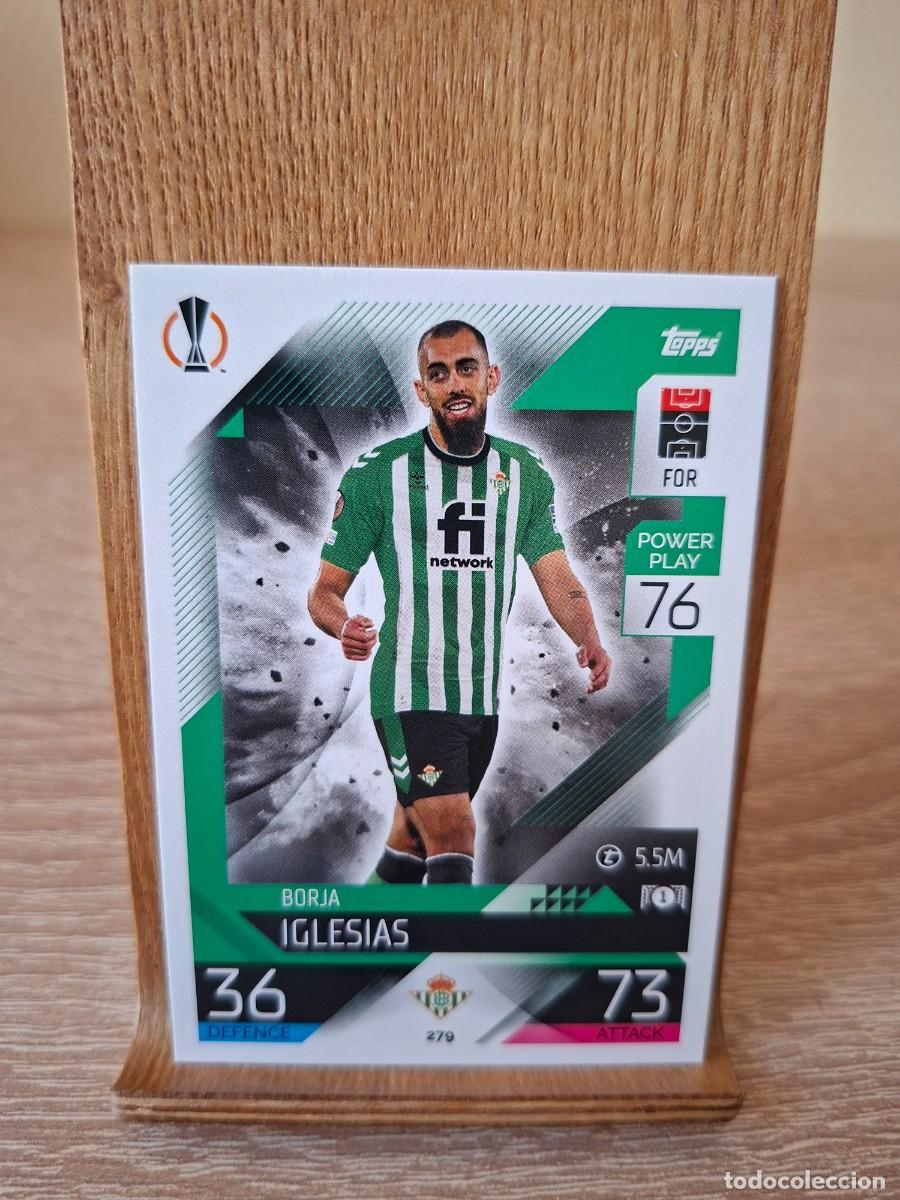 Cromos de f&uacute;tbol: Borja Iglesias #279 Real Betis Topps Match Attax Champions League 2022 2023