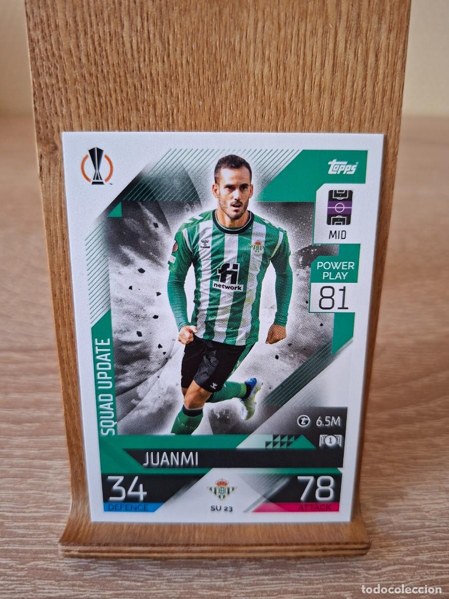 Cromos de f&uacute;tbol: Juanmi #SU23 Real Betis Topps Match Attax Champions League 2022 2023 Extra Squad Update