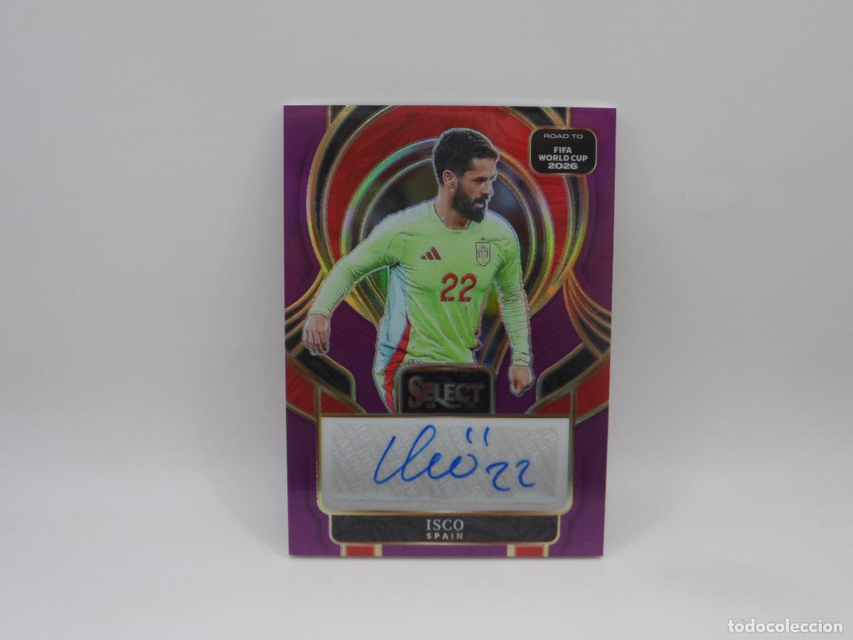 Football Stickers: AUTO ISCO ALARCON NUMERADA /49 ESPA&Ntilde;A PANINI SELECT ROAD TO WORLD CUP 2026 MUNDIAL BETIS AUTOGRAFO