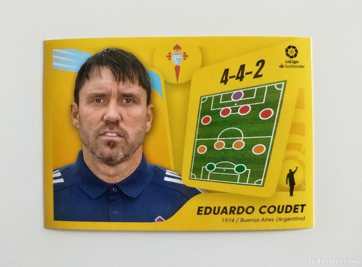 Football Stickers: Eduardo Coudet 2 SIN PEGAR NUNCA PEGADO RC Celta Vigo Liga Ediciones Este 21 22 / 2021 2022