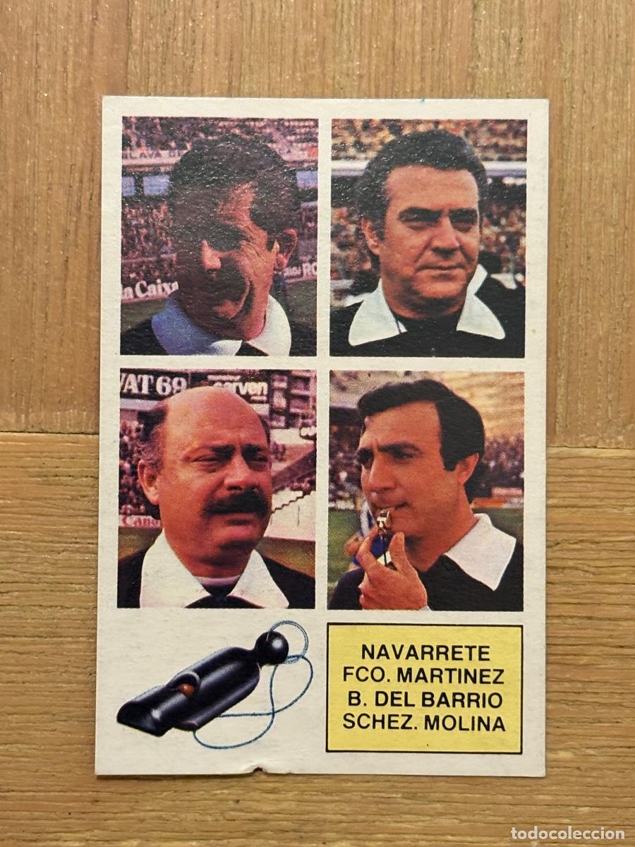 Football Stickers: 44. CROMO LIGA ESTE SIN PEGAR 1982-83 82-83 &Aacute;RBITROS NAVARRETE FCO MART&Iacute;NEZ B. DEL BARRIO SCHEZ MOLI