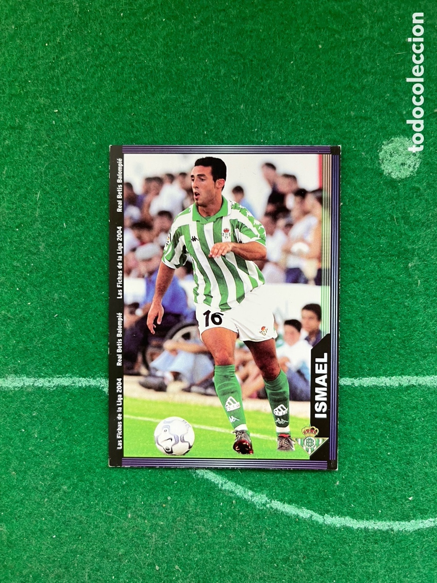 Figurine di Calcio: 201 ISMAEL REAL BETIS LAS FICHAS DE LA LIGA 2003 2004 MUNDICROMO