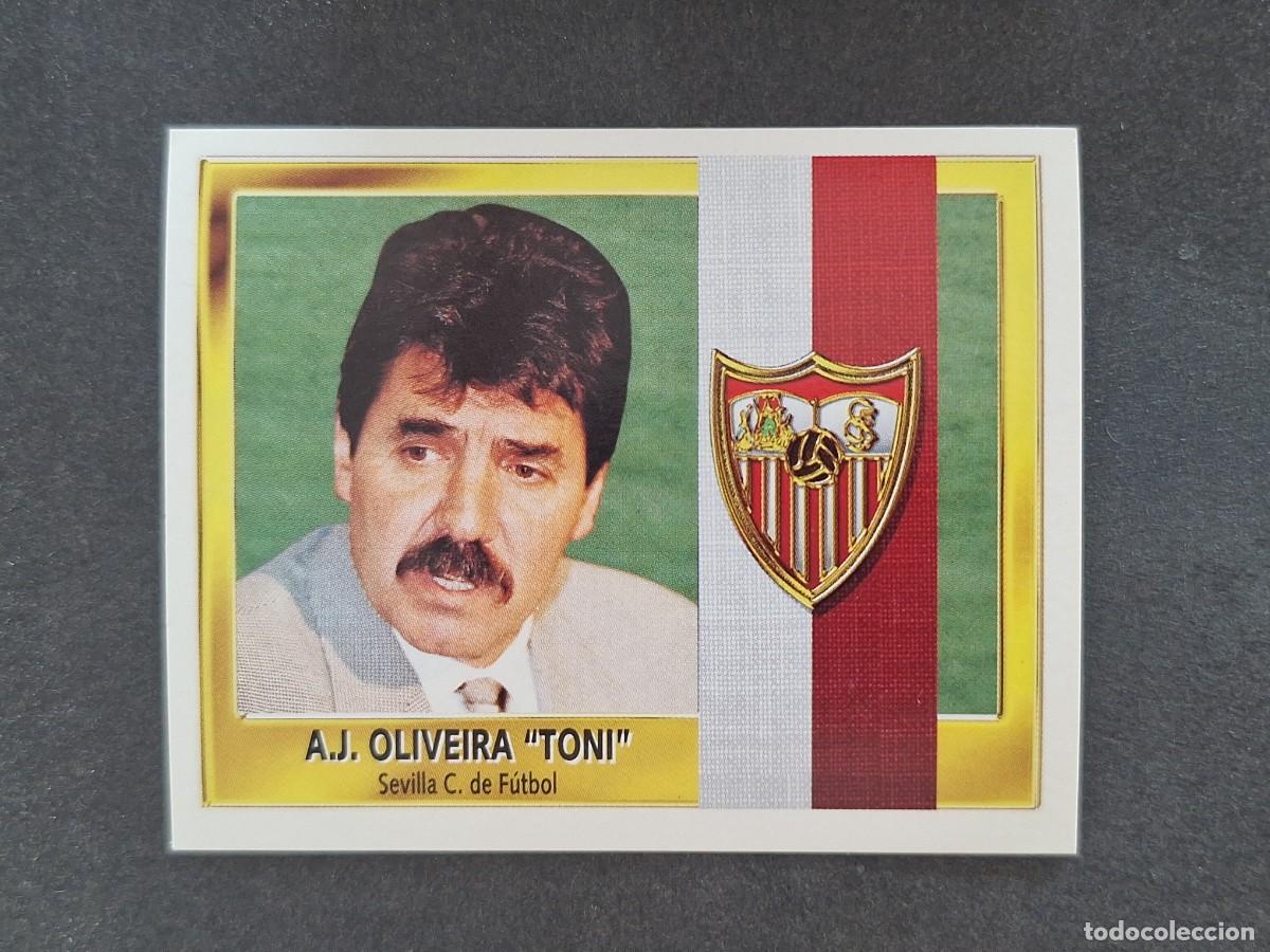 Cromos de Futebol: L3 A. J. OLIVEIRA TONI ENTRENADOR SEVILLA F. C. LIGA ESTE 1995 1996 95 96 NUNCA PEGADO SIN PEGAR