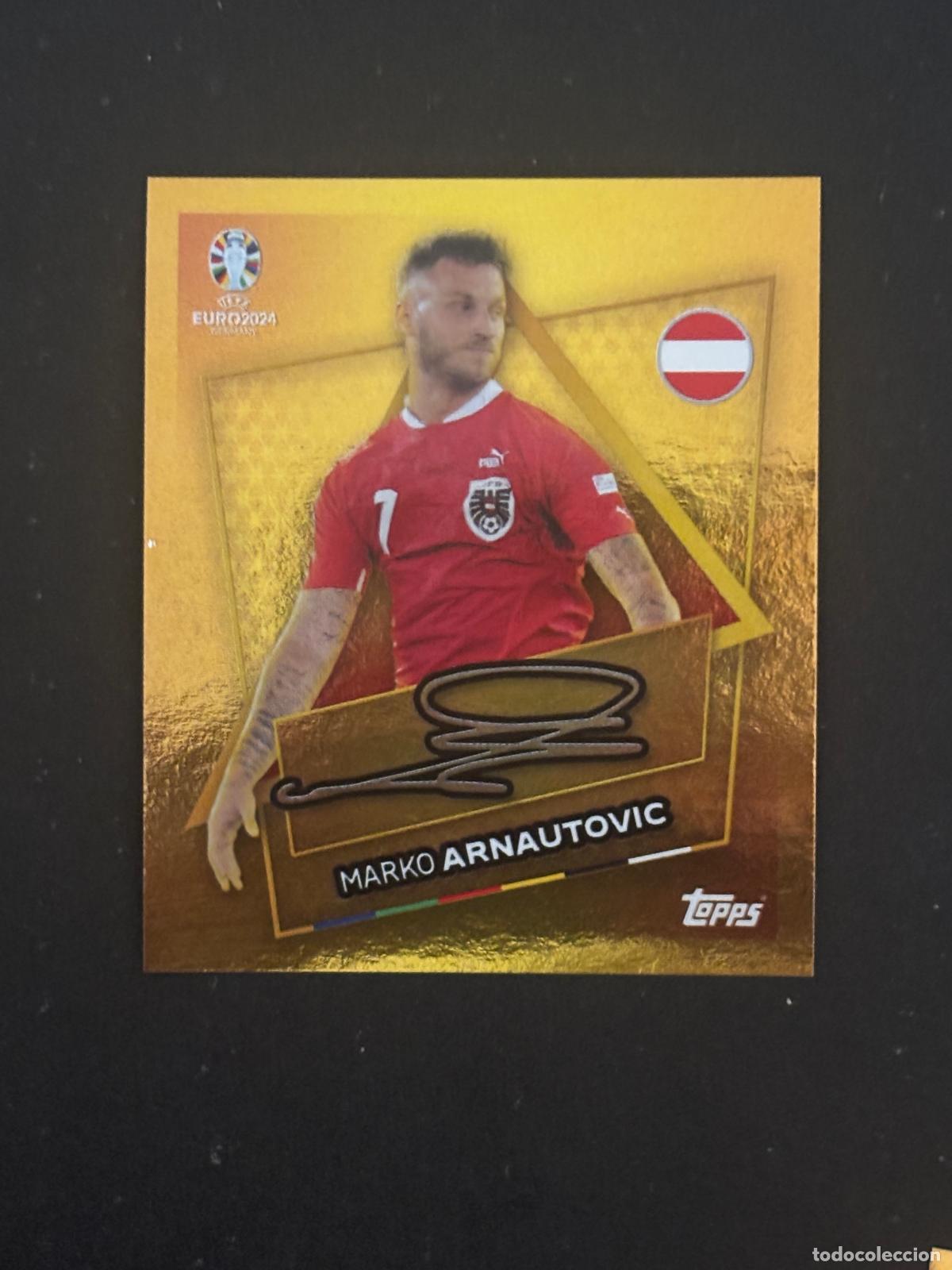 Cromos de Futebol: AUT SP ARNAUTOVIC FIRMA AUSTRIA TOPPS EURO 24 2024