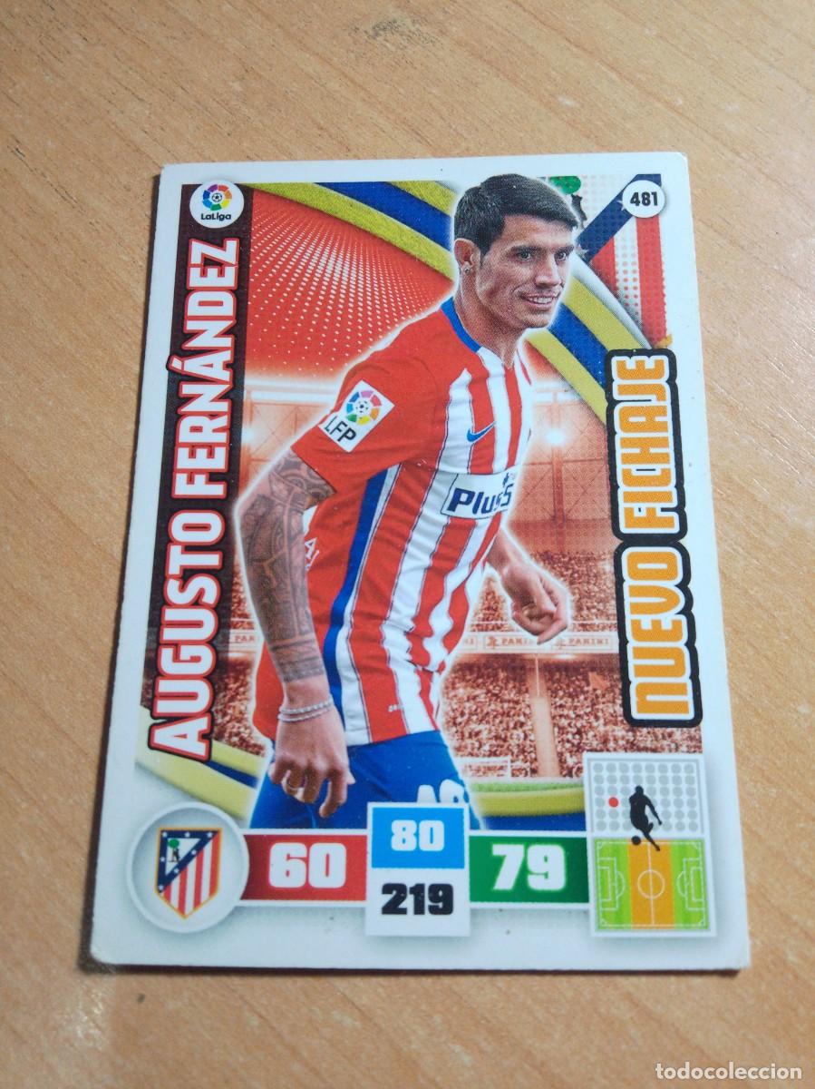 Fu&szlig;ball-Sticker: 481 AUGUSTO FERN&Aacute;NDEZ NUEVO FICHAJE DEL ATL&Eacute;TICO DE MADRID 15 16 ADRENALYN XL 2015 2016