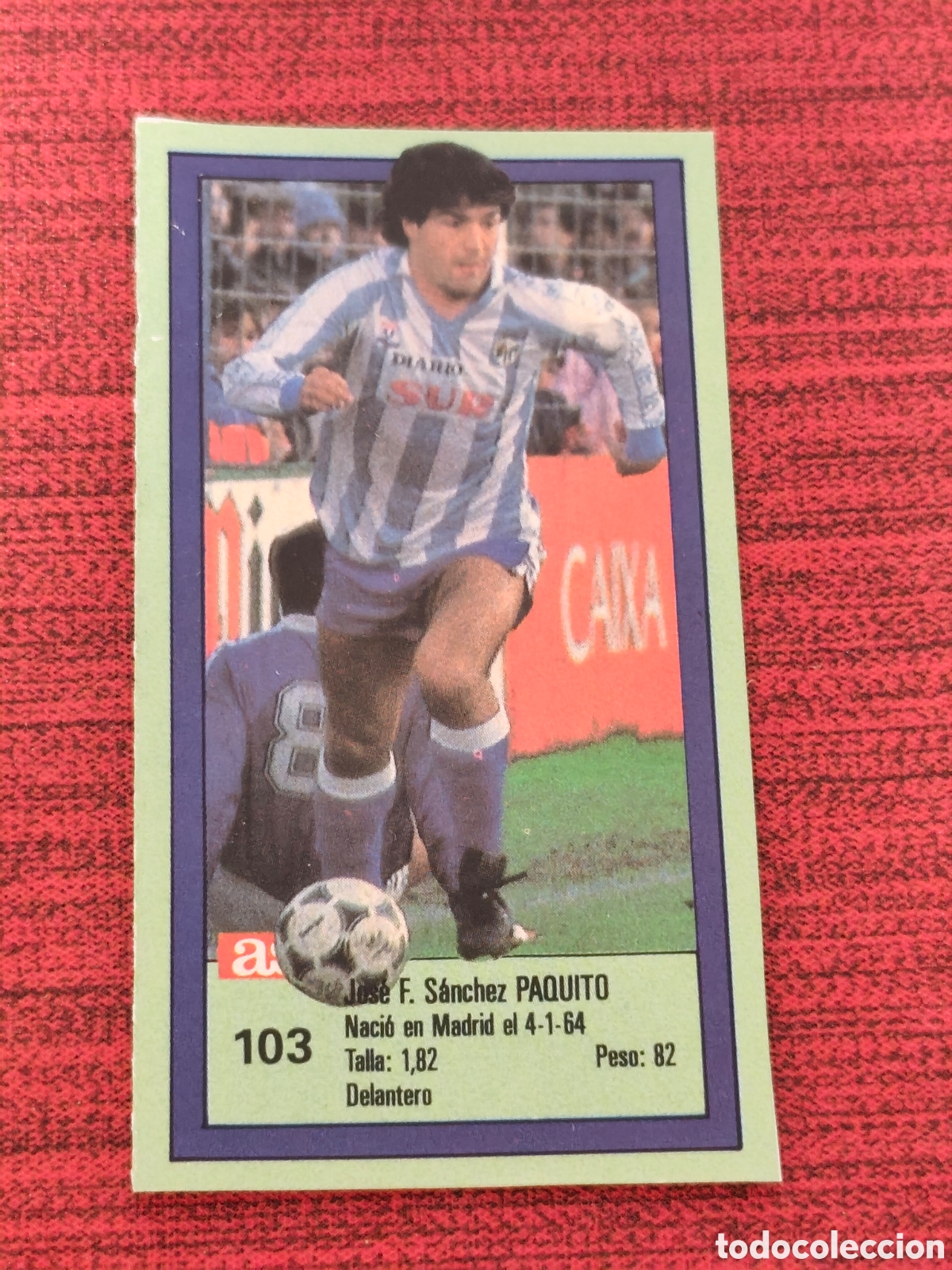 Cartes &agrave; collectionner de Football: 103 PAQUITO M&Aacute;LAGA ASES DE LA LIGA 1989 1990 DIARIO AS