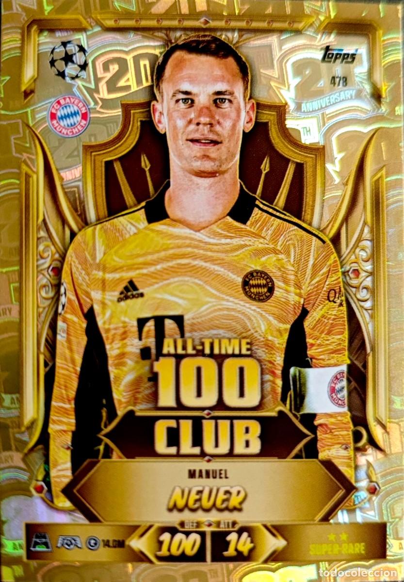 Cartes &agrave; collectionner de Football: 478 Manuel Neuer - FC Bayern M&uuml;nchen - ALL-TIME 100 CLUB - TOPPS Match Attax 2026 2027 26 27