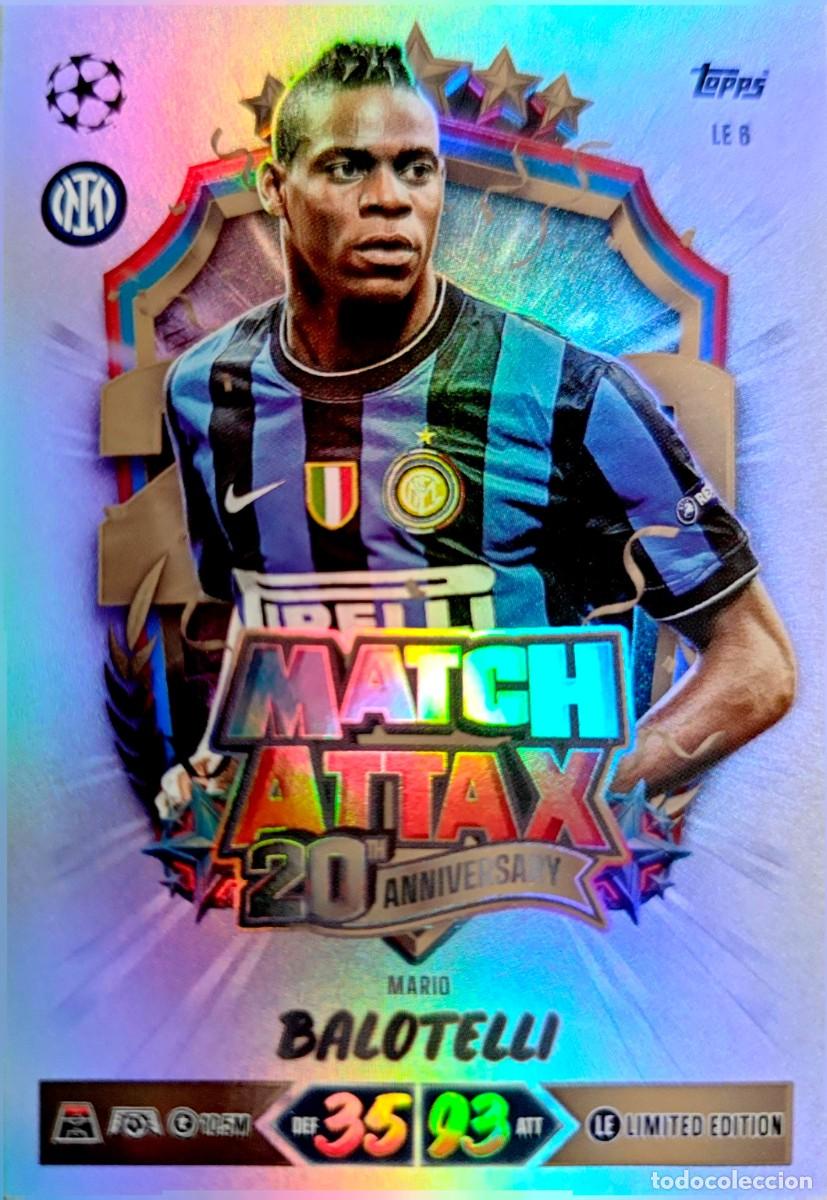 Cartes &agrave; collectionner de Football: LE 6 LE6 Mario Balotelli - Inter de Milan - LIMITED EDITION 20th - TOPPS Match Attax 2026 2027 26 27