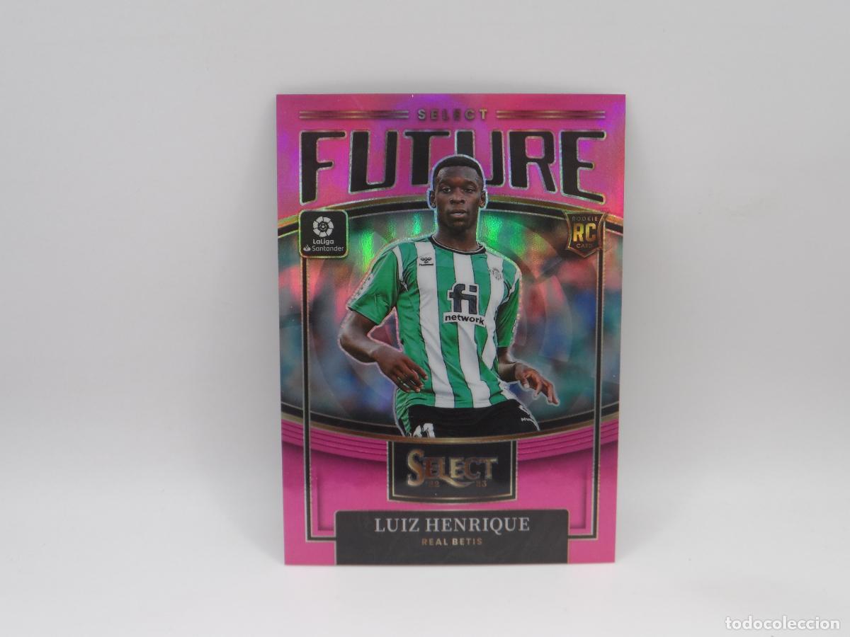 Fu&szlig;ball-Sticker: 17 LUIZ HENRIQUE NUMERADA /25 FUTURE BETIS PANINI SELECT 2022 2023 22 23 PRIZM