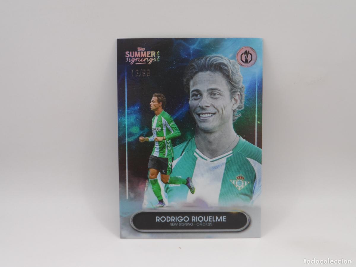 Fu&szlig;ball-Sticker: RODRIGO RIQUELME NUMERADA /99 BETIS TOPPS SUMMER SIGNINGS 2025 2026 25 26