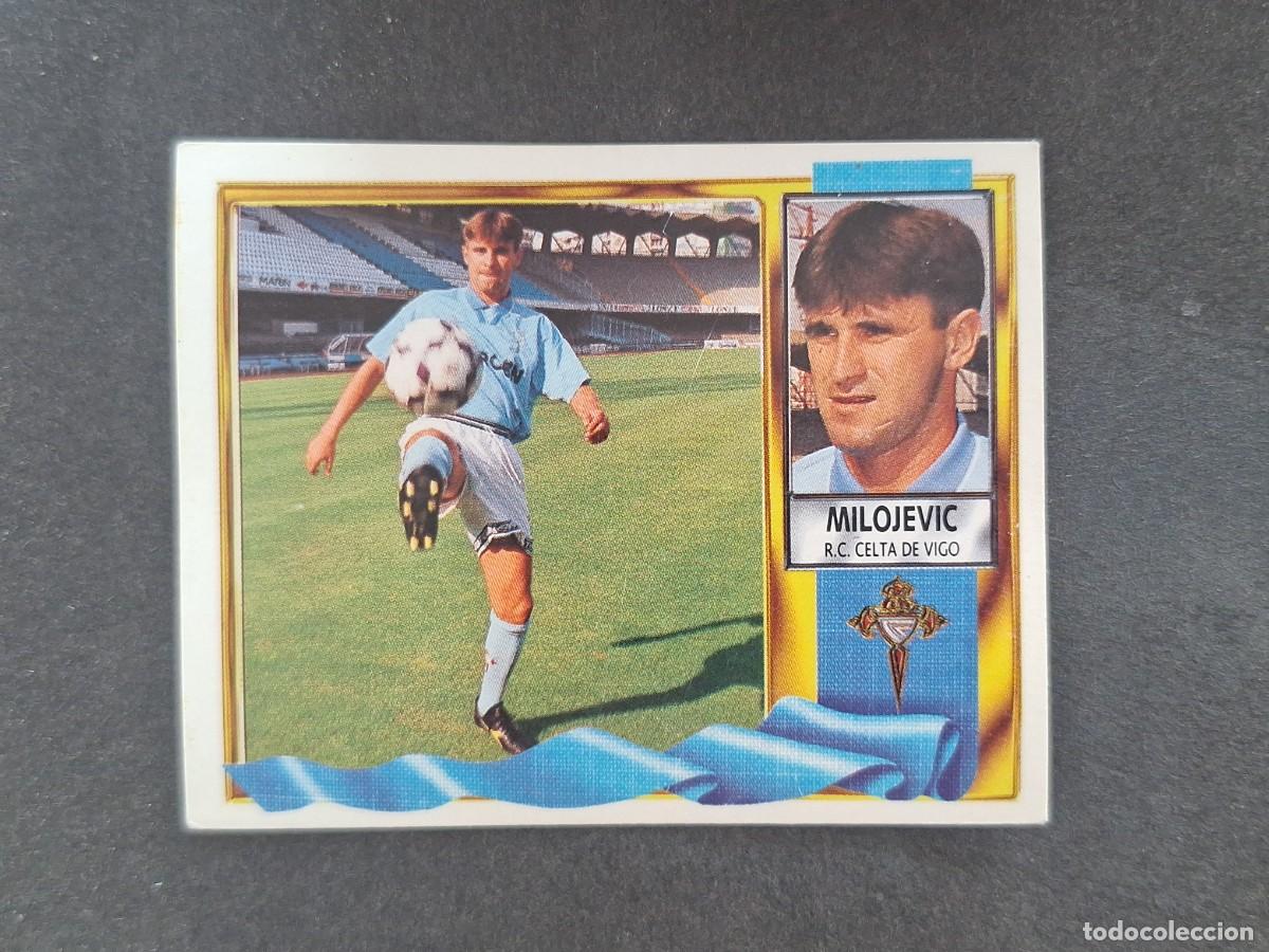 Figurine di Calcio: L3 MILOJEVIC CELTA DE VIGO FICHAJE 1 LIGA ESTE 1995 1996 95 96 NUNCA PEGADO SIN PEGAR
