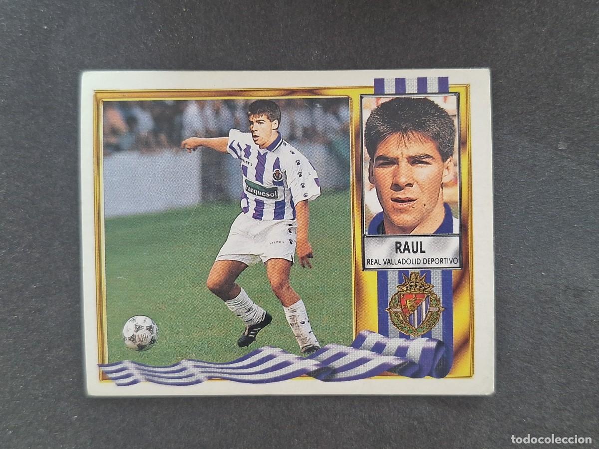 Cromos de Futebol: L3 RAUL REAL VALLADOLID FICHAJE 1 BIS LIGA ESTE 1995 1996 95 96 NUNCA PEGADO SIN PEGAR