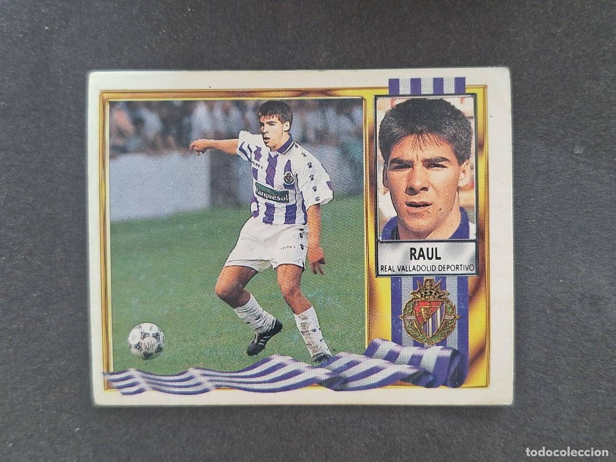Figurine di Calcio: L3 RAUL REAL VALLADOLID FICHAJE 1 BIS LIGA ESTE 1995 1996 95 96 NUNCA PEGADO SIN PEGAR