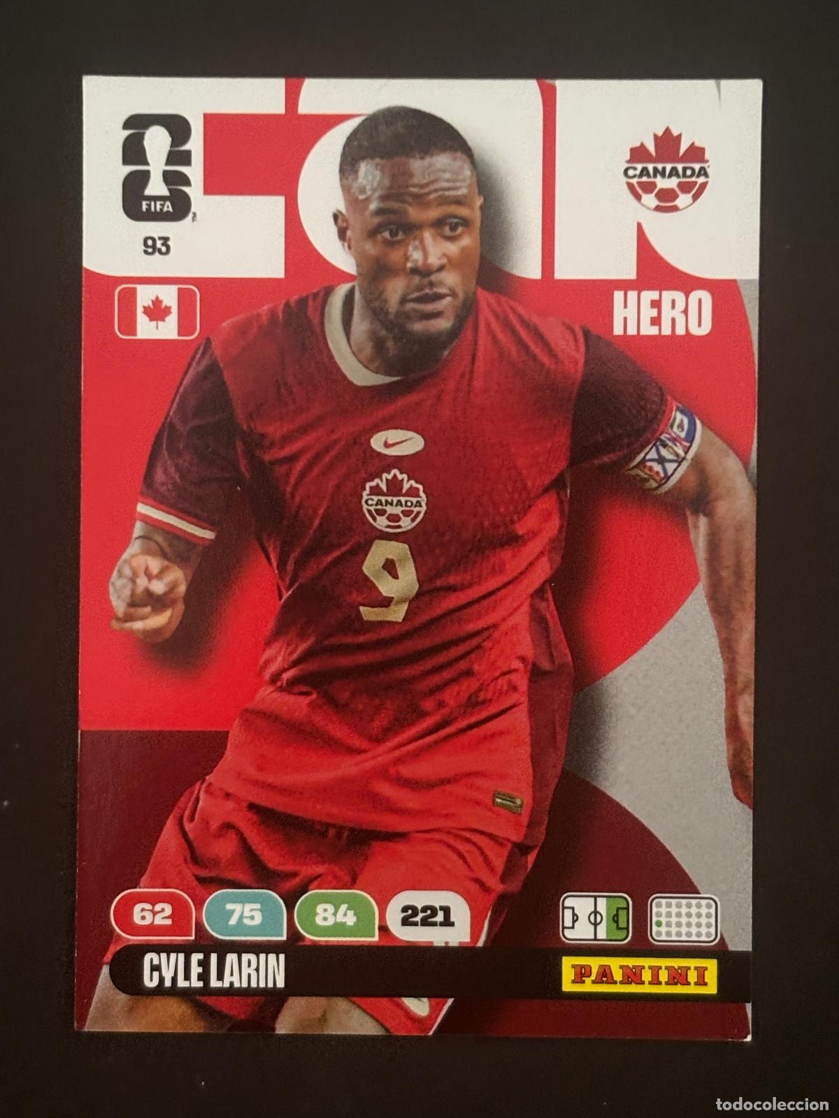 Cromos de Futebol: 93 CYLE LARIN CANADA HERO ADRENALYN XL FIFA WORLD CUP MUNDIAL 2026 PANINI