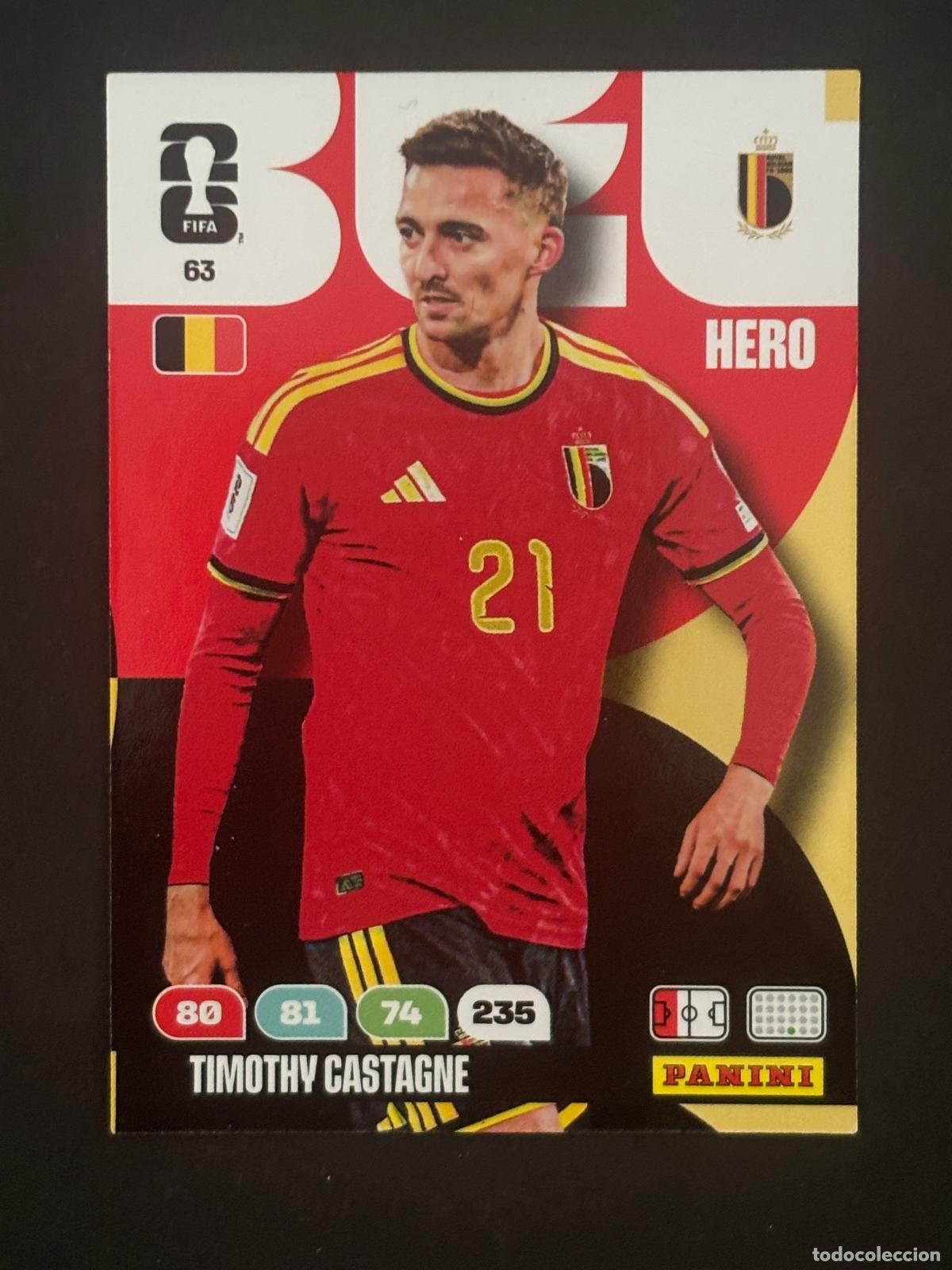 Cromos de Futebol: 63 TIMOTHY CASTAGNE BELGICA HERO ADRENALYN XL FIFA WORLD CUP MUNDIAL 2026 PANINI