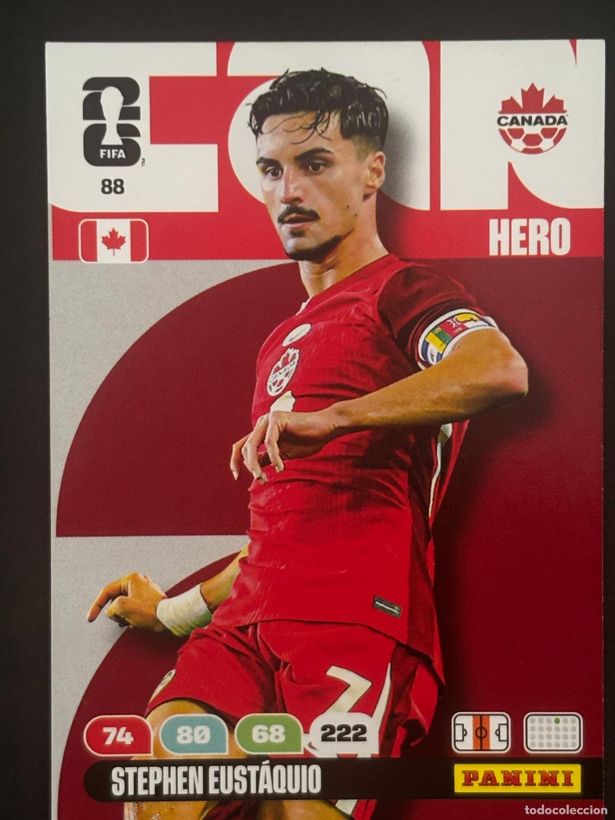 Cromos de Futebol: 88 STEPHEN EUST&Aacute;QUIO CANADA HERO ADRENALYN XL FIFA WORLD CUP MUNDIAL 2026 PANINI