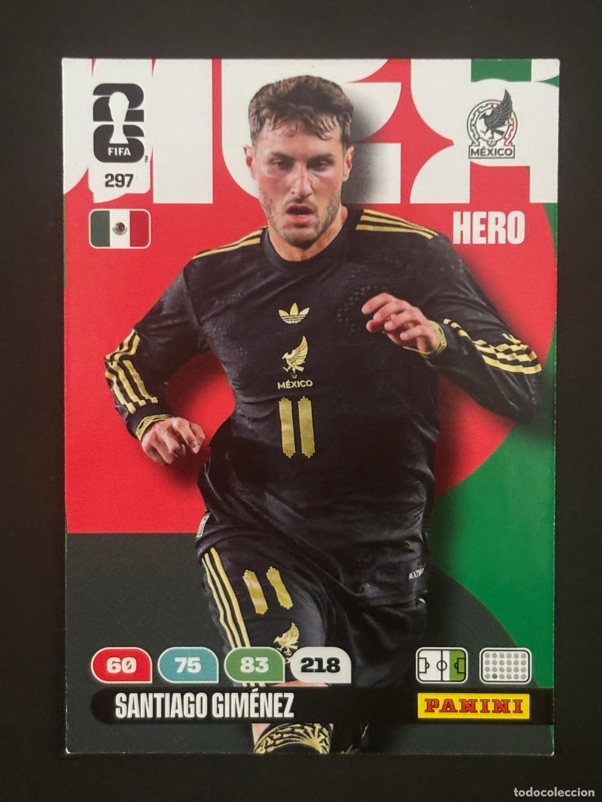 Cromos de f&uacute;tbol: 297 SANTIAGO GIM&Eacute;NEZ MEXICO HERO ADRENALYN XL FIFA WORLD CUP MUNDIAL 2026 PANINI
