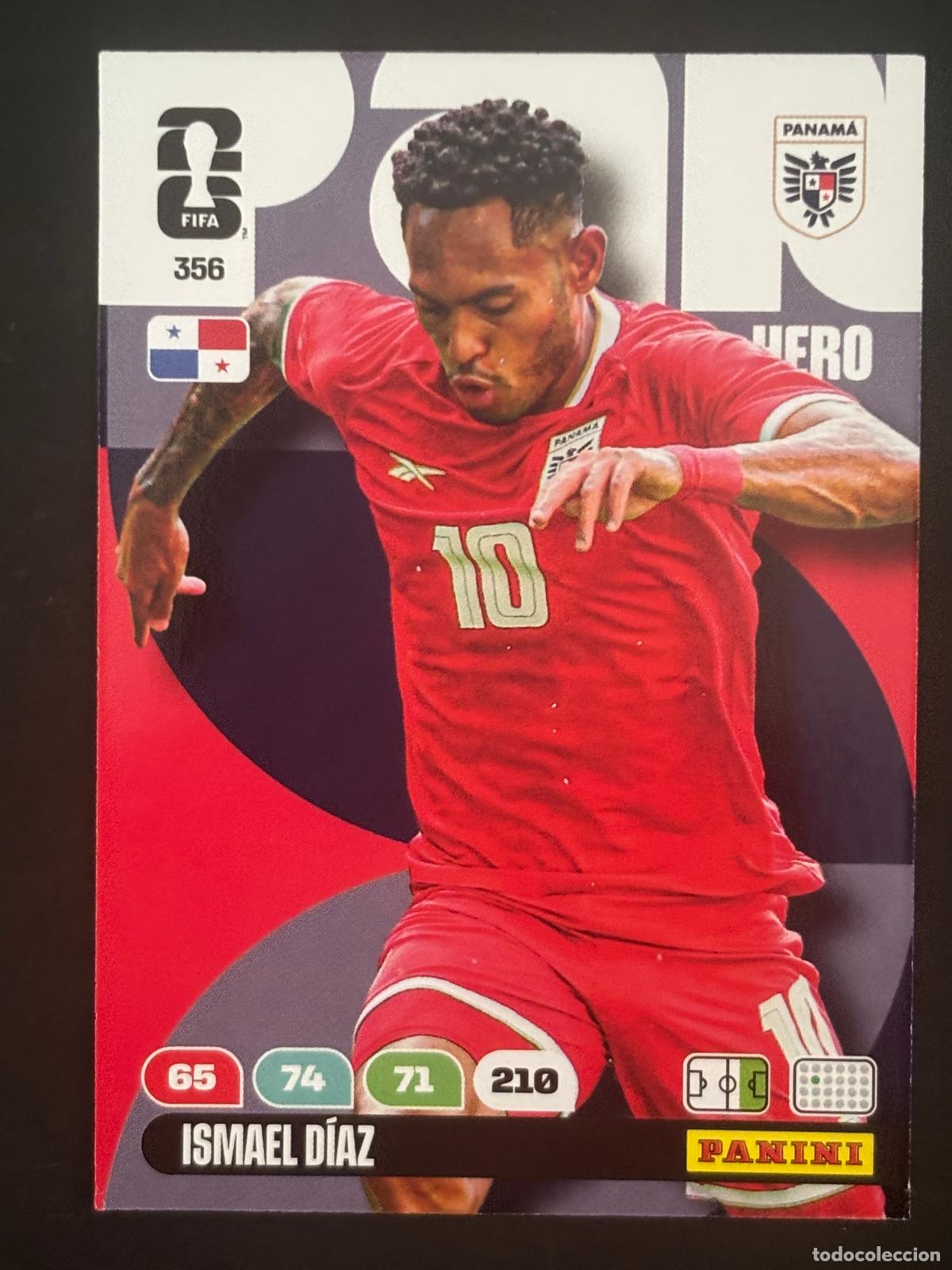 Cromos de f&uacute;tbol: 356 ISMAEL D&Iacute;AZ PANAMA HERO ADRENALYN XL FIFA WORLD CUP MUNDIAL 2026 PANINI