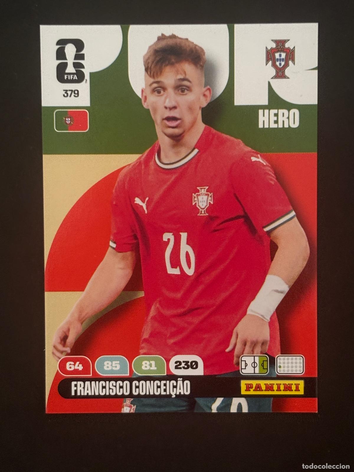 Cromos de f&uacute;tbol: 379 FRANCISCO CONCEI&Ccedil;&Atilde;O PORTUGAL HERO ADRENALYN XL FIFA WORLD CUP MUNDIAL 2026 PANINI