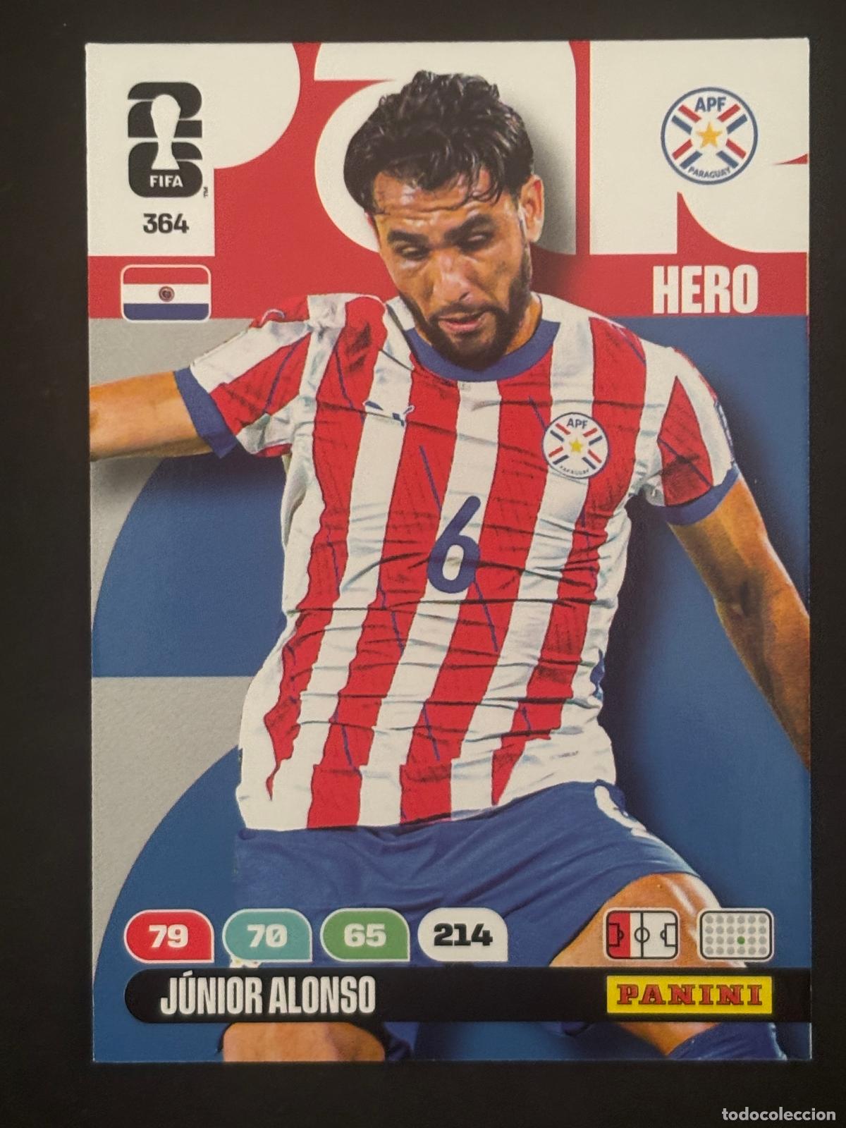 Cromos de f&uacute;tbol: 364 J&Uacute;NIOR ALONSO PARAGUAY HERO ADRENALYN XL FIFA WORLD CUP MUNDIAL 2026 PANINI