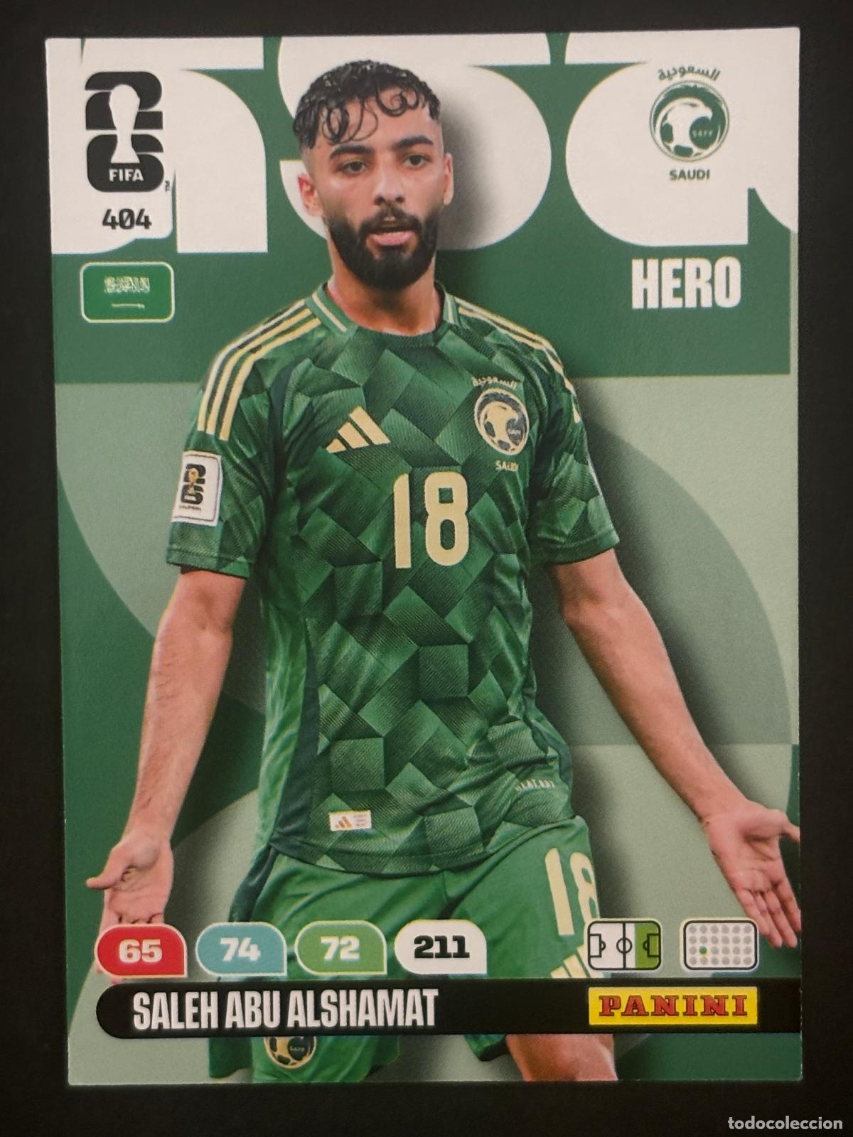 Cromos de f&uacute;tbol: 404 SALEH ABU ALSHAMAT ARABIA SAUDI HERO ADRENALYN XL FIFA WORLD CUP MUNDIAL 2026 PANINI