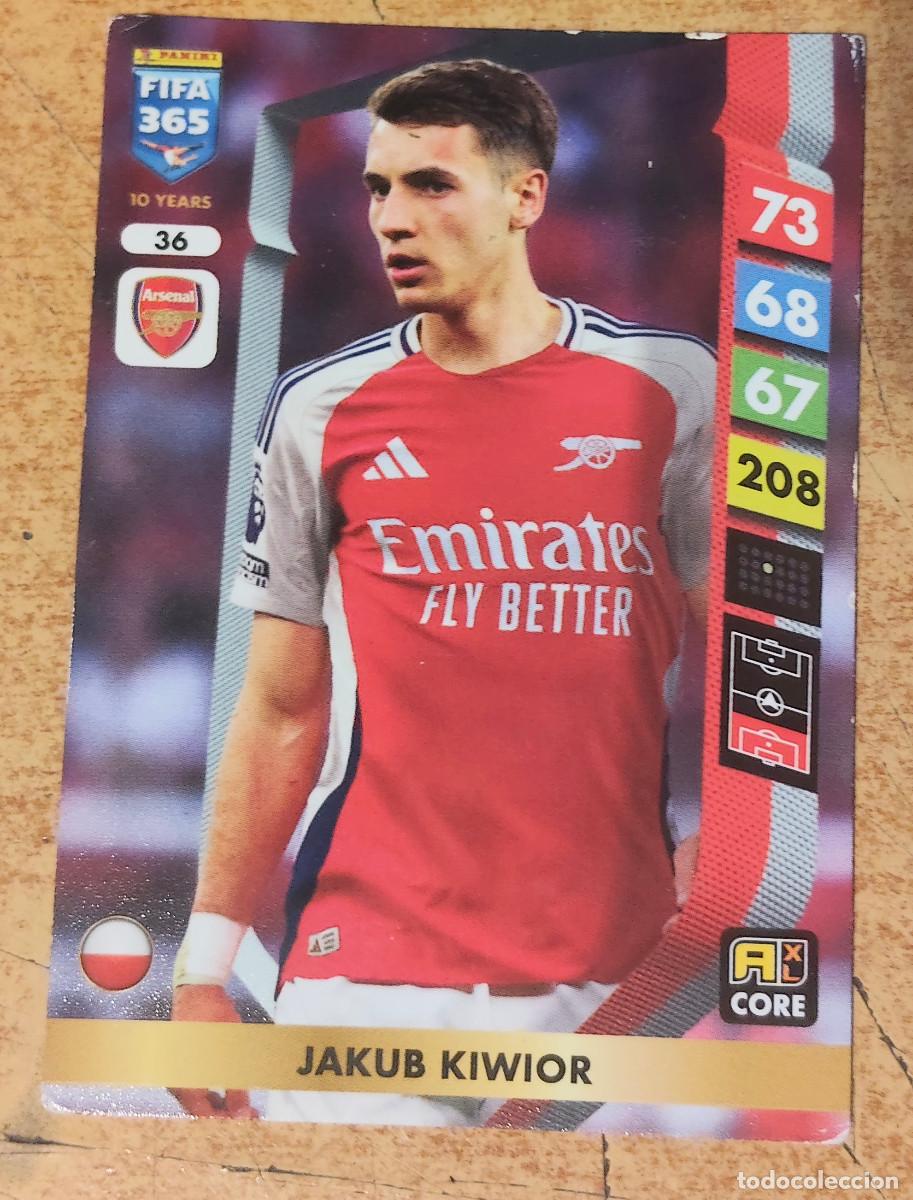Football Stickers: FIFA 365 ADRENALYN XL 2024 2025 24 25 PANINI N&ordm; 36 JAKUB KIWIOR ARSENAL LIGA ALB&Uacute;M COLECCI&Oacute;N