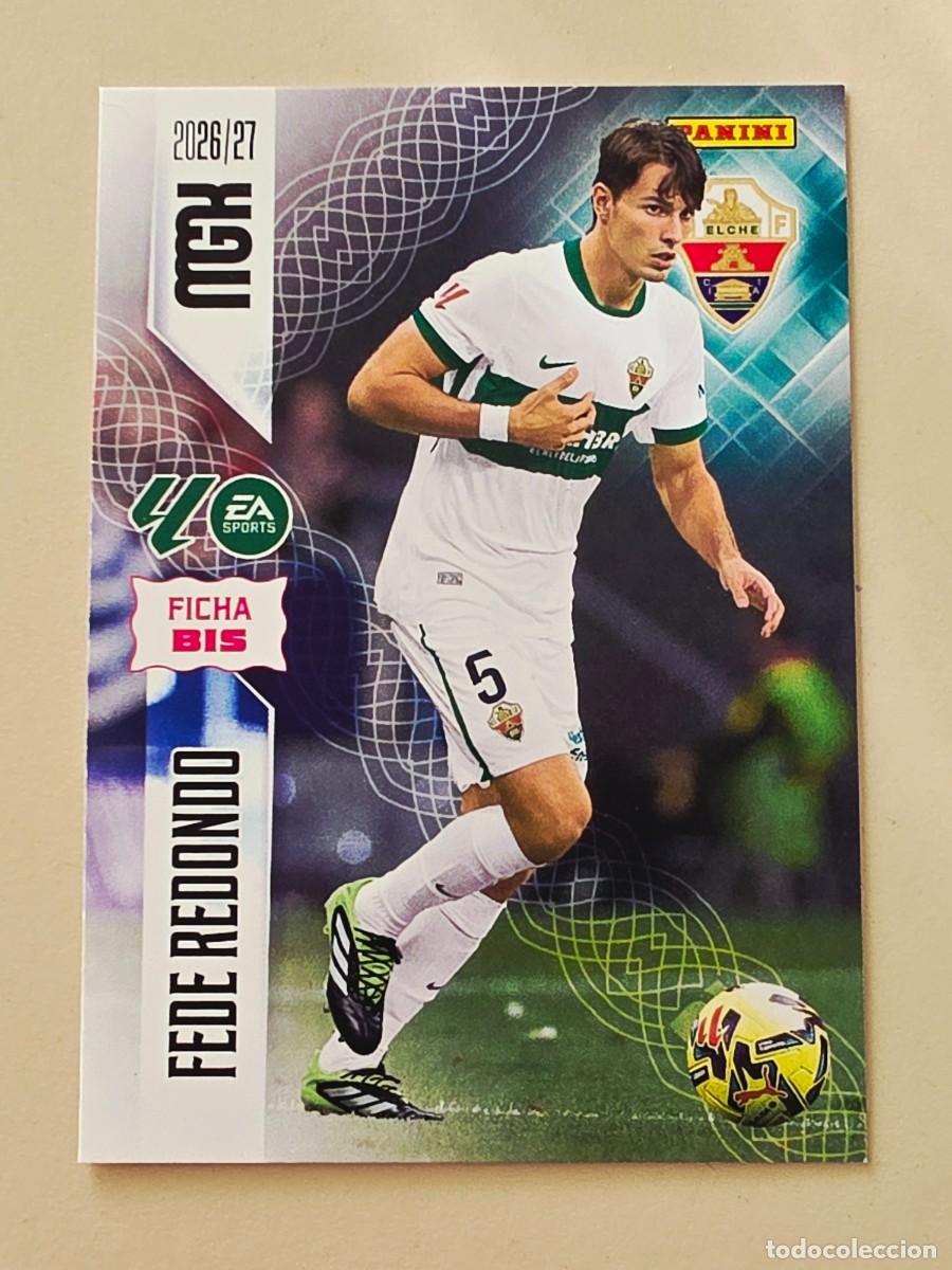 Figurine di Calcio: 152 BIS Fede Redondo, Elche CF, Nueva Ficha BIS, Panini Megacracks MGK 2026 2027 26 27