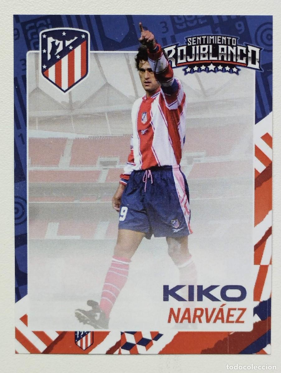 Cromos de Futebol: CROMO ATLETICO DE MADRID - SENTIMIENTO ROJIBLANCO - DELANTEROS - KIKO NARVAEZ