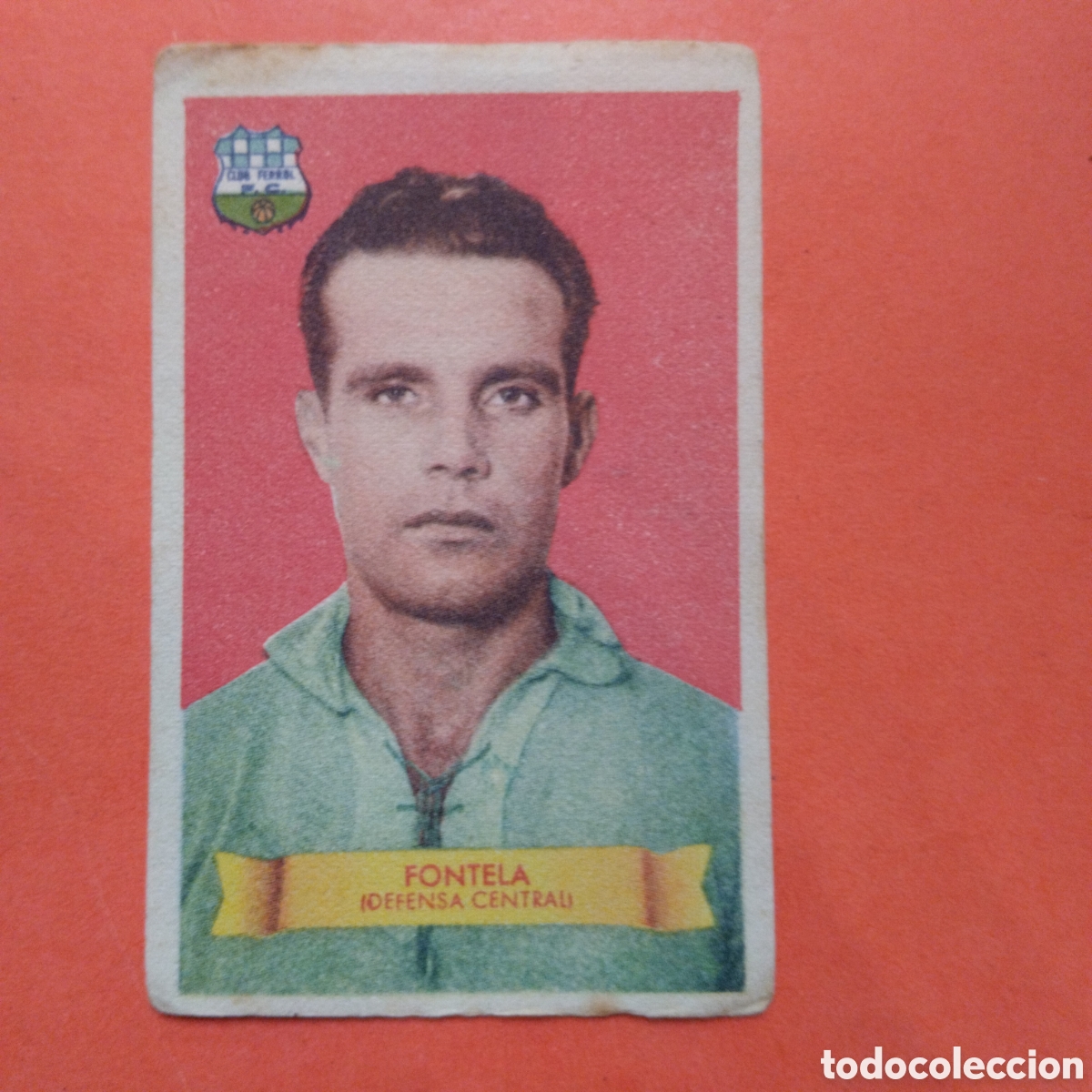 Cromos de Futebol: CROMO FUTBOL FONTELA FERROL CAMPEONES 1949 BRUGUERA NUNCA PEGADO