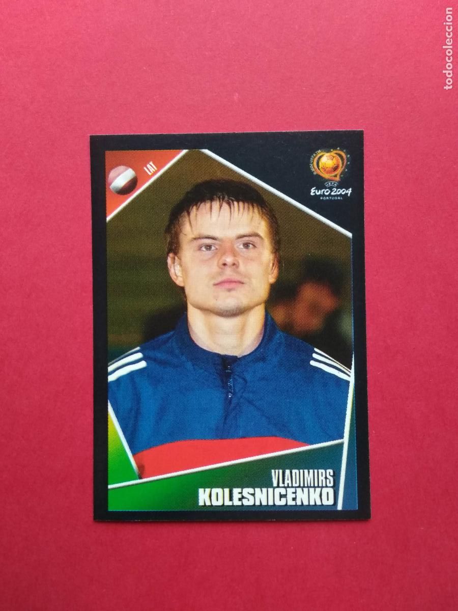 Cromos de Futebol: PANINI EURO 2004 PORTUGAL EUROCOPA 04 CROMO NUNCA PEGADO LETONIA N&ordm; 264 KOLESNICENKO